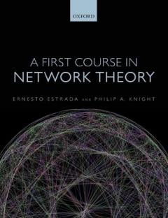 A First Course in Network Theory - UK) University of Strathclyde Ernesto (Professor and Chair in ...