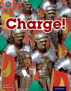 Coperta cărții Project X Origins: Brown Book Band, Oxford Level 11: Conflict: Charge!