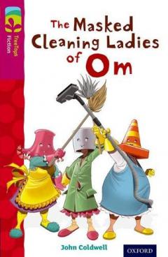 Coperta cărții Oxford Reading Tree TreeTops Fiction: Level 10: The Masked Cleaning Ladies of Om