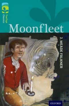 Coperta cărții Oxford Reading Tree TreeTops Classics: Level 16: Moonfleet