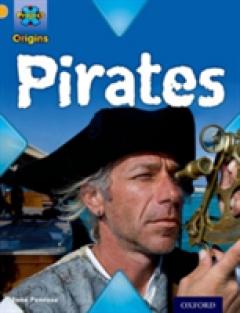 Coperta cărții Project X Origins: Gold Book Band, Oxford Level 9: Pirates: Pirates