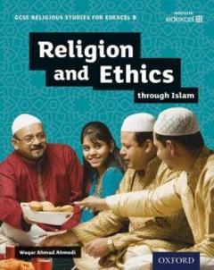 Coperta cărții GCSE Religious Studies for Edexcel B: Religion and Ethics through Islam