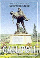 Major and Mrs.Holt&#039;s Battlefield Guide to Gallipoli