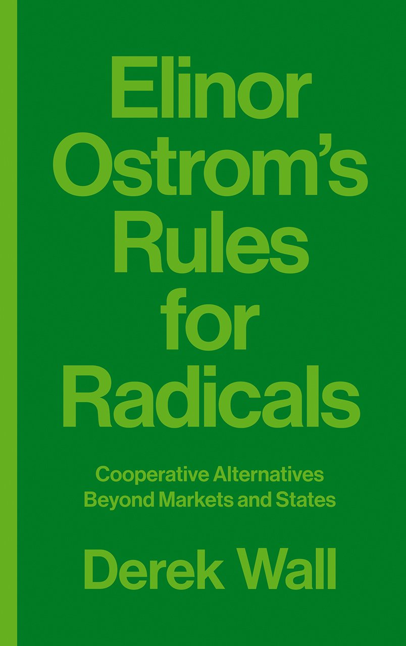 Elinor Ostrom&#039;s Rules for Radicals