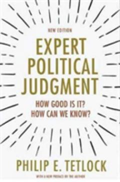 Expert Political Judgment