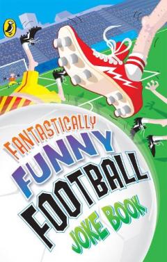 Coperta cărții Fantastically Funny Football Joke Book