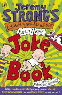 Coperta cărții Jeremy Strong's Laugh-Your-Socks-Off-Even-More Joke Book