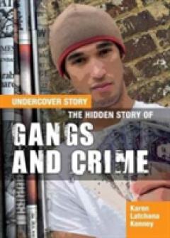 The Hidden Story of Gangs and Crime