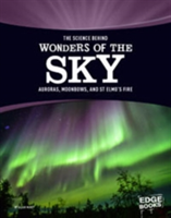 The Science Behind Wonders of the Sky - Allan Morey