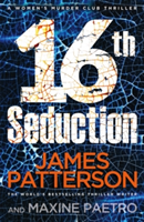 16th Seduction by James Patterson 16th Seduction by James Patterson
