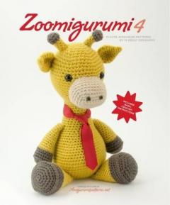 Zoomigurumi 4: 15 Cute Amigurumi Patterns