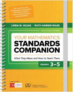 Your Mathematics Standards Companion, Grades 3-5