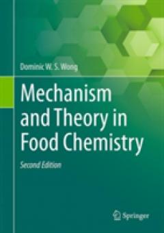 Mechanism and Theory in Food Chemistry, Second Edition