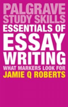 Essentials of Essay Writing