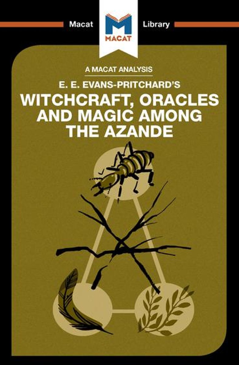 Witchcraft, Oracles and Magic Among the Azande