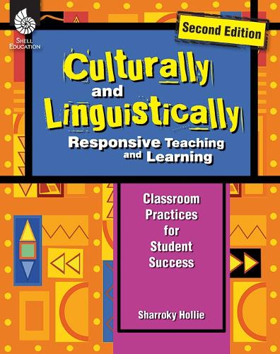 Culturally and Linguistically Responsive Teaching and Learning (Second ...