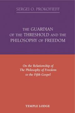The Guardian of the Threshold and the Philosophy of Freedom