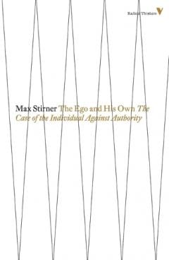 The ego and his own - Max Stirner