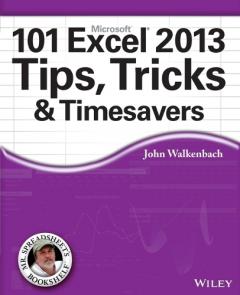 101 Excel 2013 Tips, Tricks & Timesavers