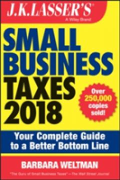 J.K. Lasser's Small Business Taxes 2018