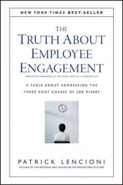 The Truth About Employee Engagement