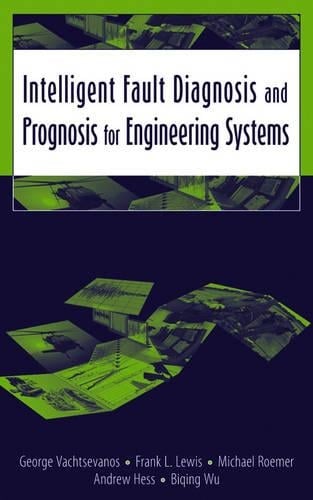 Intelligent Fault Diagnosis and Prognosis for Engineering Systems ...