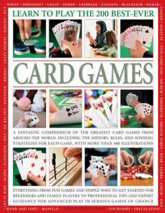 Coperta cărții Learn To Play The 200 Best Ever Card Games