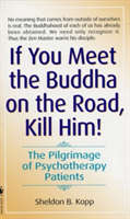 If You Meet Buddha-Kill Him