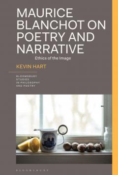 Maurice Blanchot on Poetry and Narrative