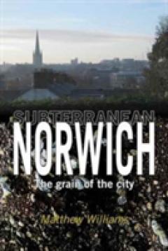 Subterranean Norwich