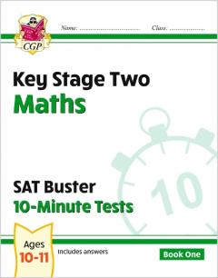 KS2 Maths SAT Buster: 10-Minute Tests Maths - Book 1 (for tests in 2018 and beyond)