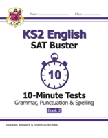 KS2 English SAT Buster 10-Minute Tests: Grammar, Punctuation &amp; Spelling Book 2 (for the 2018 tests)