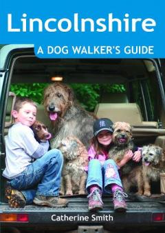 Coperta cărții Lincolnshire: A Dog Walker's Guide