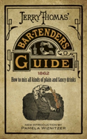 Jerry Thomas&#039; Bartenders Guide