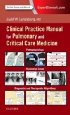 Clinical Practice Manual for Pulmonary and Critical Care Medicine