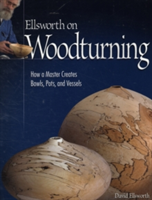 Ellsworth on Woodturning