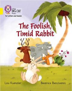 The Foolish, Timid Rabbit
