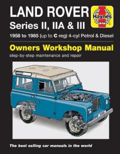 Coperta cărții Land Rover Series II, Iia and III Petrol and Diesel Service and Repair Manual