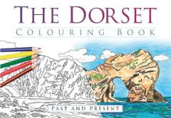 The Dorset Colouring Book: Past & Present