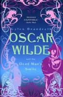 Oscar Wilde and the Dead Man&#039;s Smile