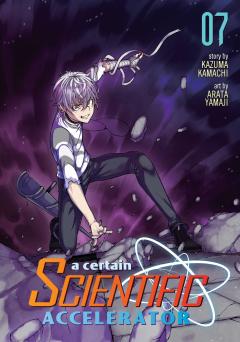 A Certain Scientific Accelerator - Volume 7