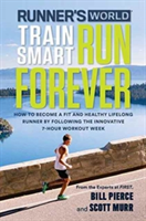 Runner&#039;s World Train Smart, Run Forever