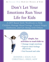 Don&#039;t Let Your Emotions Run Your Life for Kids