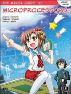 The Manga Guide To Microprocessors