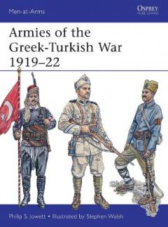 Coperta cărții Armies of the Greek-Turkish War 1919-22
