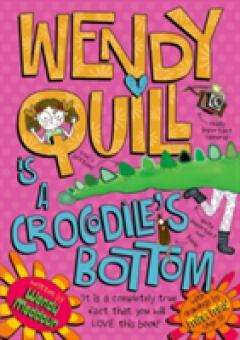 Wendy Quill is a Crocodile's Bottom