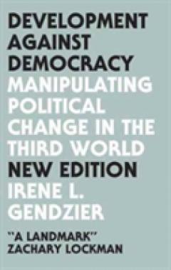 Development Against Democracy - New Edition