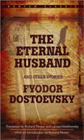 &quot;The Eternal Husband&quot; and Other Stories