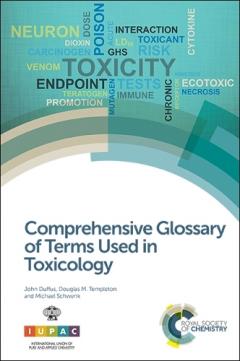 Comprehensive Glossary of Terms Used in Toxicology