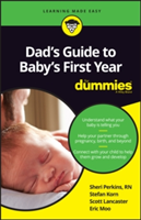 Dad&#039;s Guide to Baby&#039;s First Year for Dummies